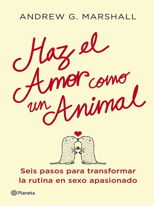 Title details for Haz el amor como un animal by Andrew G. Marshall - Available